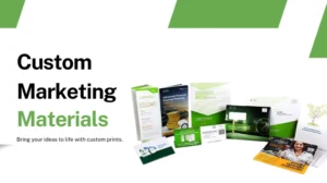 Custom marketing materials